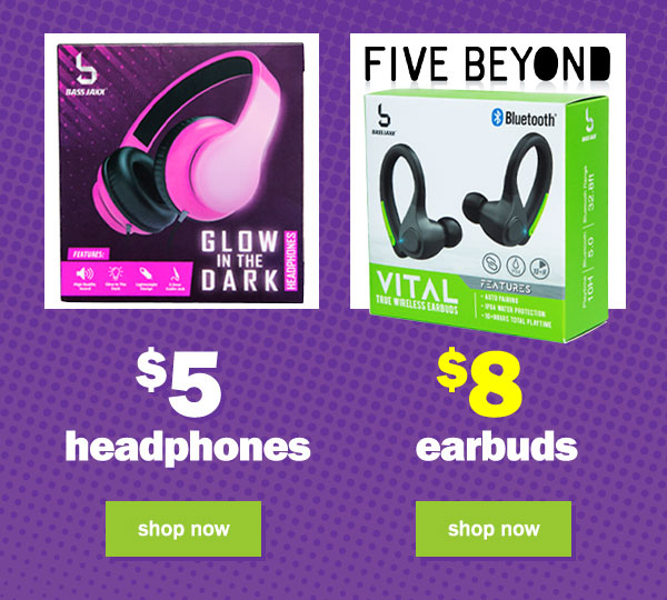 $5 headphones. $8 earbuds.