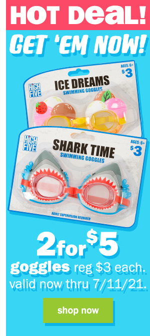 hot deal! get 'em now! 2 for $5 goggles. regularly $3 each. valid now through 7/11/21.