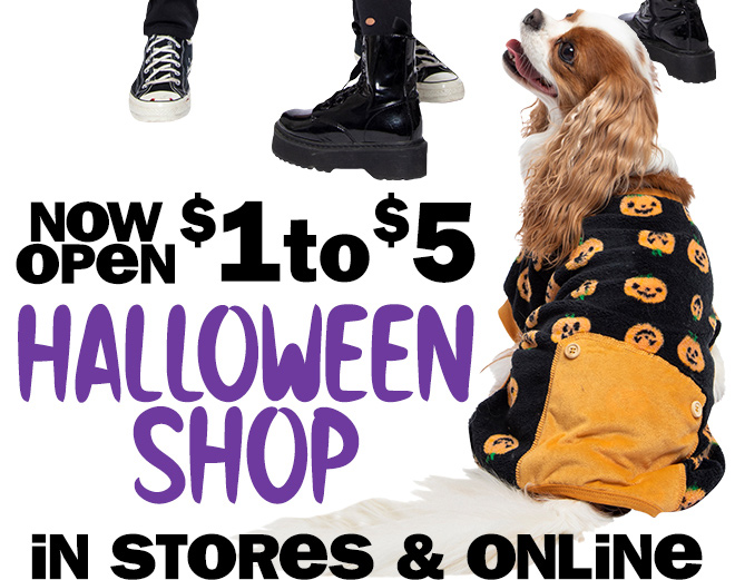 now open! $1 to $5 halloween shop. in stores and online.