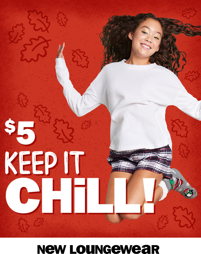 $5 keep it chill! new loungewear.