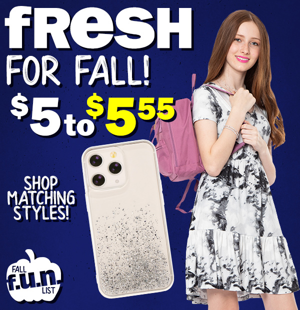 fresh for fall! $5 to $5.55. shop matching styles!