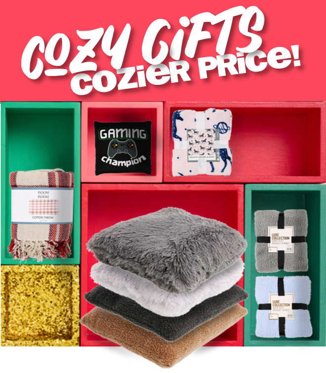 cozy gifts, cozier price!