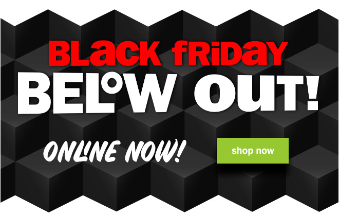 black friday online now! shop now!