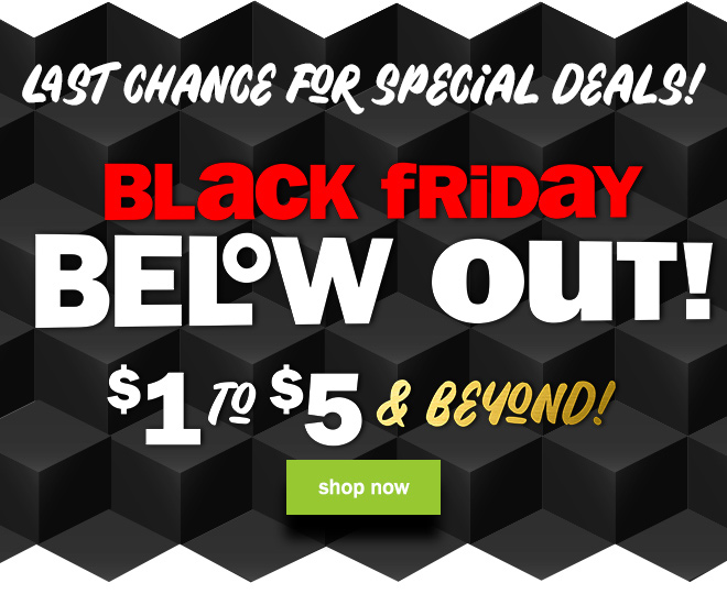 last chance for black friday below out! $1 to $5 and beyond!