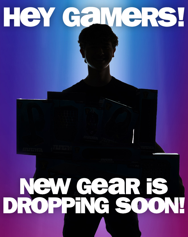 hey gamers! new gear is dropping soon!