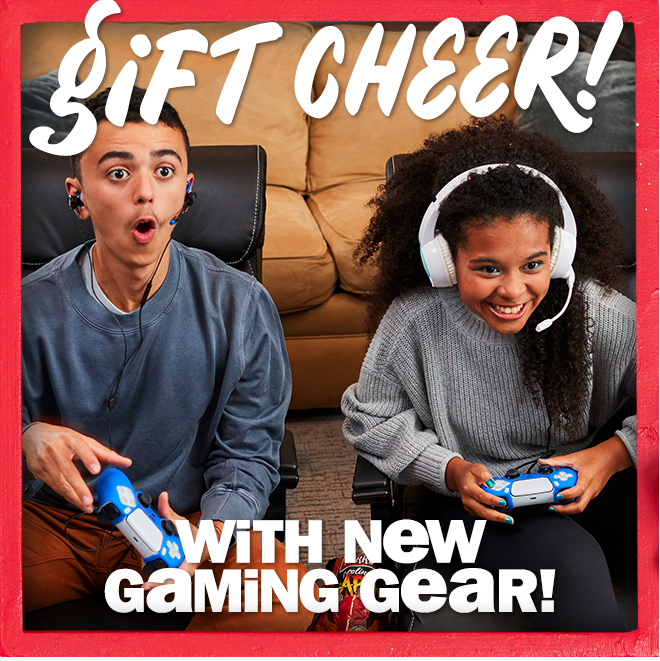 gift cheer with new gaming gear!