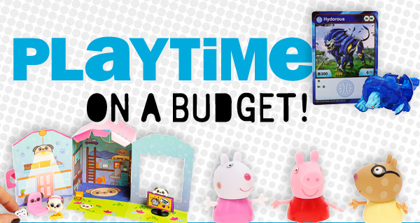 playtime on a budget!