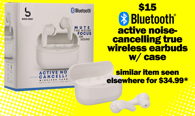 $15 bluetooth active noise-cancelling true wireless earbuds with case. similar item seen elsewhere for $34.99*