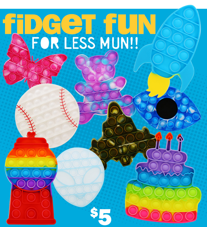 fidget fun for less mun! $5