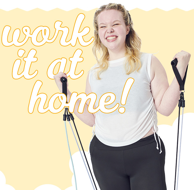 work it at home!