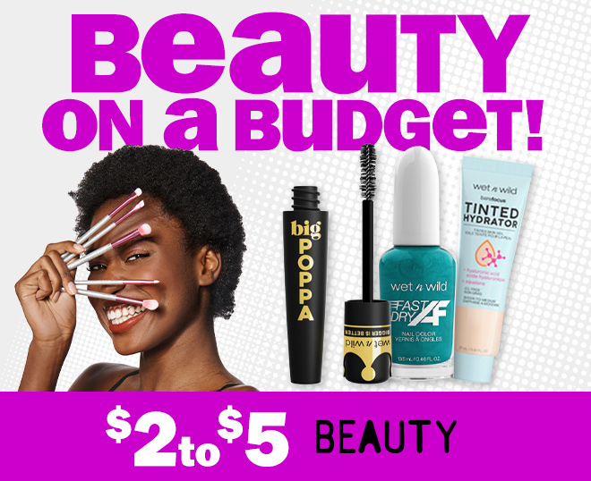 beauty on a budget! $2 to $5 beauty