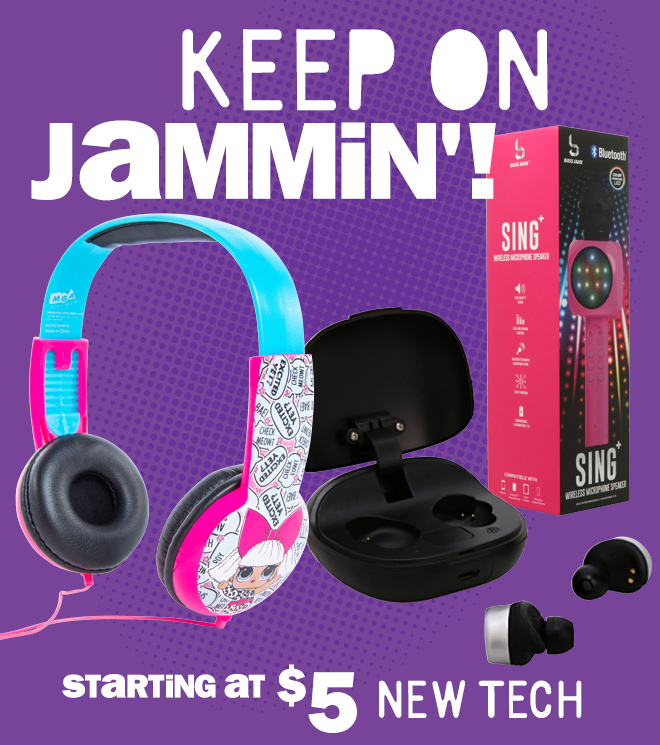 keep on jammin! new tech: starting at $5