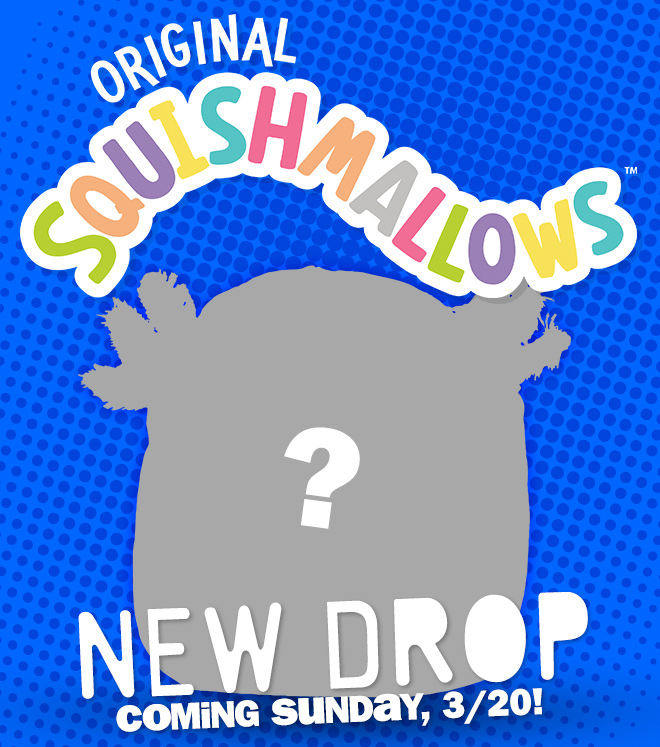 original Squishmallows: new drop coming sunday, 3/20!