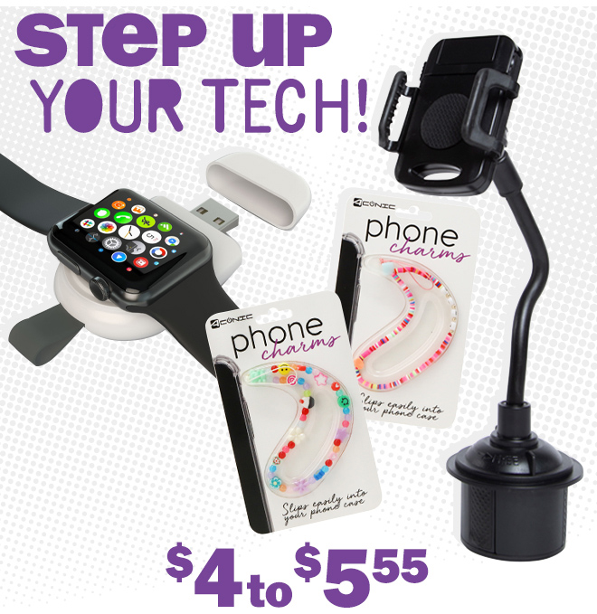 step up your tech! $4 to $5.55